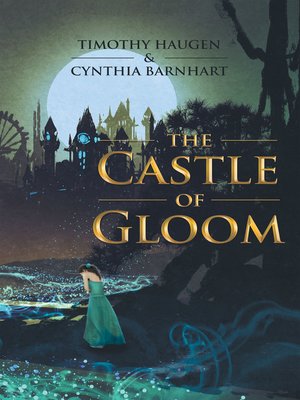 cover image of The Castle of Gloom